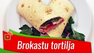 Brokastu tortilja [Receptes Ļoti Garšīgi]