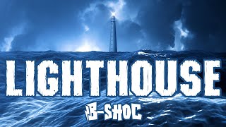 B-SHOC - Lighthouse (Lyrics)