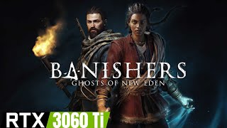 Banishers Ghost of New Eden | RTX 3060 Ti | Ryzen 5 3600 1440p | Benchmark Performance test