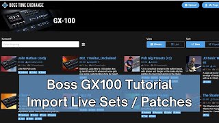 Boss GX-100: How to Import Patches and Live Sets from the Boss Tone Exchange