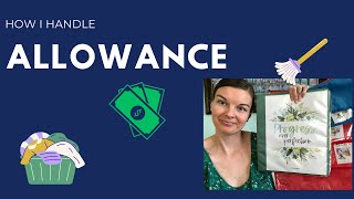 Allowance | How I Handle it with my Kids $