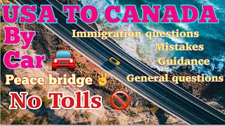 🇨🇦🍁 I came to CANADA by CAR from USA(canada road trip)Travel Vlog | usa to Canada🍁 |Immigration Q'S❗