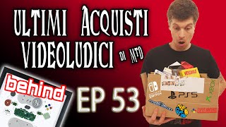 Ultimi Acquisti Videoludici con TheDeath! EP 53 (Sponsor: Behind Italia)