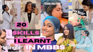 20 Skills I learnt in MBBS  | MEDICAL COLLEGE LIFE 🩺 🩻 🥼