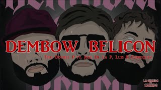 DEMBOW BELICO - TITO DOUBLE P FT LUIS R CONRIQUEZ FT JOEL DE LA P (LETRA)