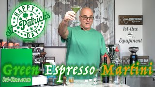 Java Jim Makes a special Green Espresso Martini for St. Patrick's Day!