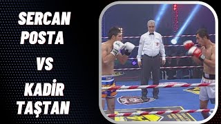 Sercan POSTA vs Kadir TAŞTAN