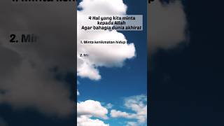 minta 4 Hal ini kamu bakal bahagia dunia dan akhirat | Semoga kalian sukses bahagia dunia & akhirat