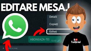 Cum sa EDITEZI MESAJELE pe WhatsApp - TUTORIAL ROMÂNĂ