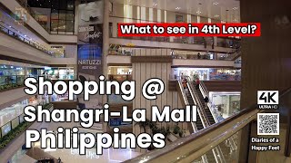 Diaries of a Happy Feet : 🛍️ Shopping at Shangri-La Plaza Mall LEVEL 4 Philippines 🇵🇭 [4K]