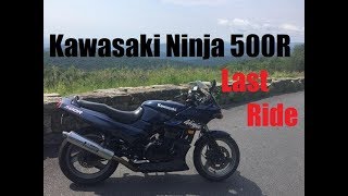 Ninja 500R Last Ride