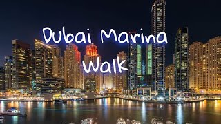 Dubai Marina || Downtown | Marina walk