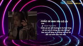 Chắc gì anh yêu cô ấy Remix - lời em nói có đúng như vậy ko ( Thanh Tiger DN) Hót Treen Tik Tok