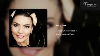 Betty Love . A Vágy ( Al Extended )