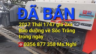 ☎️0356 877 358 Chốt 2017 thái 1747 về Sóc Trăng và quay chi tiết máy trong kho cập nhật ngày 02.07