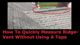 How To Measure Ridge-Vent Without Using A Tape