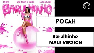 male version | Barulhinho  - POCAH  Luck MUZIK  MC Kevin o Chris