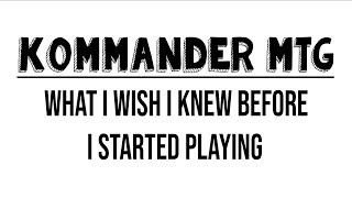 What I Wish I Knew Before Playing Commander