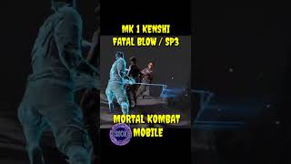 Mk Mobile | Mk 1 Kenshi Fatal Blow Attack Aka Sp 3