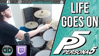 Persona 5 | Life Goes On (Live Improv Drum Cover) DonutDrums