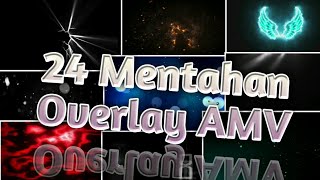 Mentahan overlay amv (part 2) #KINEMASTER