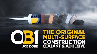 OB1 Multi-Surface Construction Sealant & Adhesive