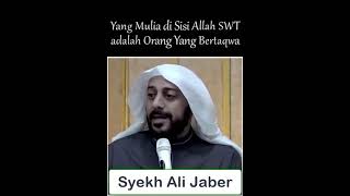 Syekh Ali Jaber : Yang Mulia di Sisi Allah SWT adalah Orang Yang Bertaqwa