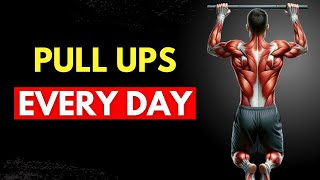 Transform your body with pull-ups every day