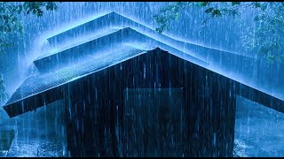 Rain on a Tin Roof for Sleeping , Deep Sleep with Heavy Rain & Thunder on Metal Roof at Night