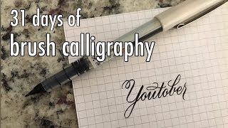 31 days of brush calligraphy | YouTober Day 1