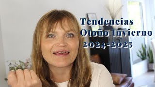 Tendencias Otoño invierno 2024-2025