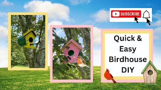 How to Make a Birdhouse DIY, Quick and Easy Birdhouse DIY