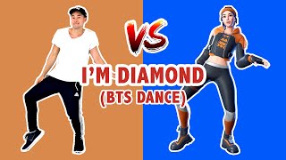 FORTNITE I'M DIAMOND (DANCE TUTORIAL) | FORTNITE DANCES IN REAL LIFE