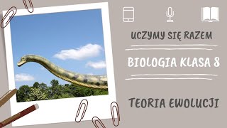 Biologia klasa 8. Ewolucja. Uczymy się razem