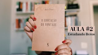 Aula #2 - A psicologia da vontade