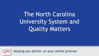 North Carolina University System and Quality Matters