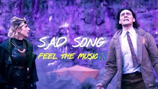 Loki And Sylvie | Sad Song [Feel The Music🎧]