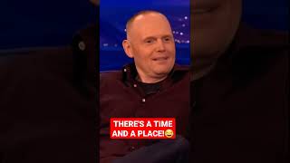 Bill Burr rant on Conan - "There's a time and a place" #shorts