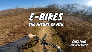 Why E-Bikes are the Future of Mountain Biking - The Pros and Cons