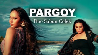 PARGOY ( Parti Goyang  ) Duo Sabun Colek - Official Music Video