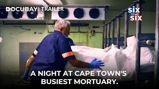 Balancing Humanity And Efficiency At Cape Town's Busiest Morgue - Documentary Trailer| WATCH NOW