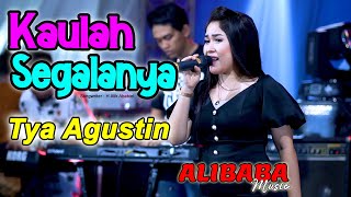 KAULAH SEGALANYA - TYA AGUSTIN // ALIBABA MUSIC Kolaborasi Ky patih gank kumpo Erwin bas new pallapa