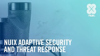 Responding to Threat Intelligence Using Nuix Adaptive Security