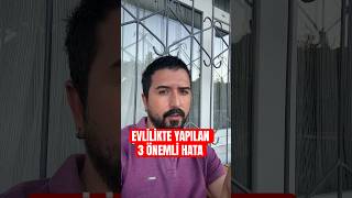 EVLİLİKTE YAPILAN 3 HATA #ilişkiler #evlilik