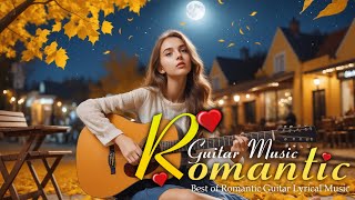 Acoustic Guitar Love Songs for the Heart - Romantic Guitar Relaxing