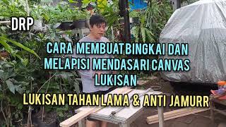 CARA  MEMBUAT  BINGKAI  LUKISAN,  LUKISAN  ANTI  JAMUR