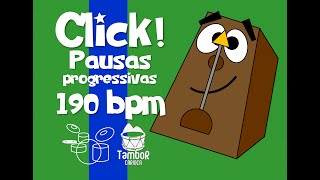 Click! - Pausas progressivas (190 bpm)