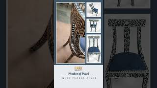 Mother of Pearl Inlay Chair  | Stylish Chair Design | Luxury Handicrafts