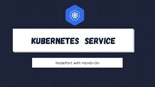 Kubernetes Services Explained | NodePort Service