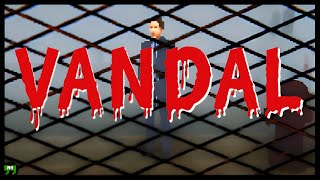 Did You Just Try to Steal Me, Do You Not Want Me? ~ Vandal ~ Indie Horror Game